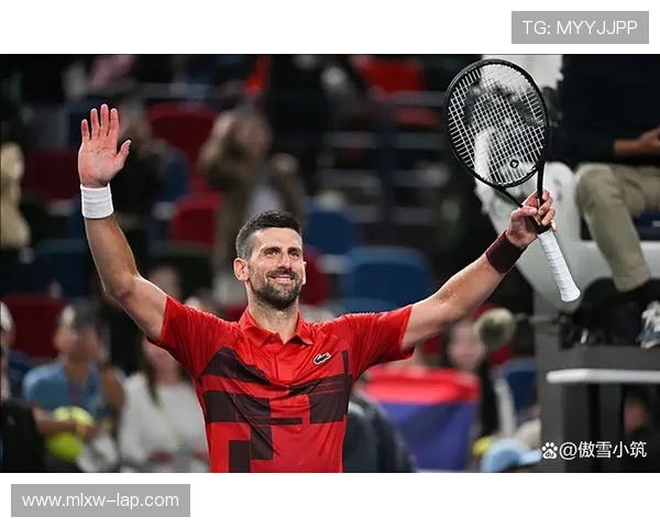 德约科维奇强势回归夺冠再创纪录新篇章年轻球员表现抢眼掀起新风潮