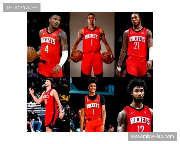 火箭队重建之路：年轻球员崛起与未来发展潜力分析